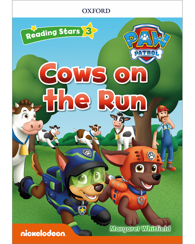 PAW PATROL: COWS ON THE RUN (Reading Stars 3)