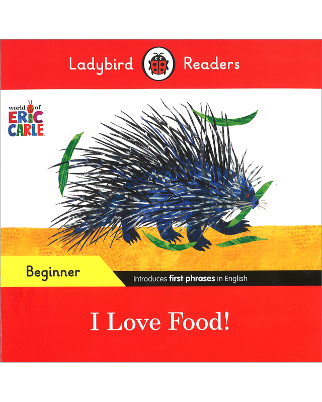 I LOVE FOOD! (LBR Beginner ERIC CARLE)
