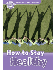 HOW TO STAY HEALTHY (ORD 4)