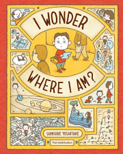 I WONDER WHERE I AM?