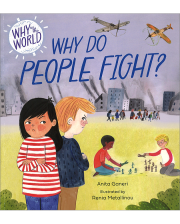 WHY IN THE WORLD: WHY DO PEOPLE FIGHT?(P