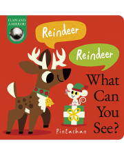 REINDEER REINDEER WHAT CAN YOU SEE?