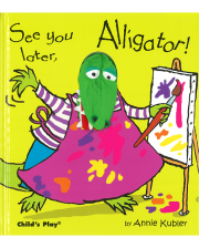 SEE YOU LATER, ALLIGATOR
