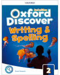 OXFORD DISCOVER (2/E) 2: WRIT&SPELL BK