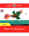 LBR B: ERIC CARLE: WHERE IS MY HOME?