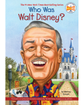 WHO WAS WALT DISNEY?