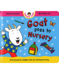GOAT GOES TO NURSERY(BOARD)