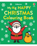MY BIG HAPPY CHRISTMAS COLOURING BOOK