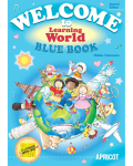 WELCOME TO LEARNING WORLD BLUE BOOK: STUDENT BOOK 2ND EDITION W/QR