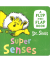 SUPER SENSES: A FLIP-THE-FLAP BOOK(BOARD