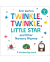 TWINKLE, TWINKLE, LITTLE STAR