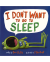 I DON'T WANT TO GO TO SLEEP(PB)