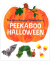 VERY HUNGRY CATERPILLAR'S PEEKABOO HALLO