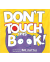 DON'T TOUCH THIS BOOK!(HB)