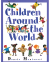 CHILDREN AROUND THE WORLD(PB)