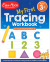 MY FIRST TRACING WORKBOOK AGES 3+