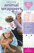 【日本語訳付】Sew Baby! 輸入型紙 More Animal Wrappers/アニマルラッパー2
