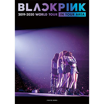 BLACKPINK「2019-2020 WORLD TOUR IN YOUR AREA -TOKYO DOME-」（初回限定盤）【2DVD+スペシャルフォトブックレット】