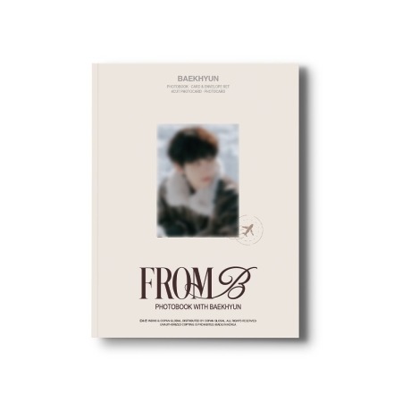 BAEKHYUN(EXO) 「FROM B」PHOTOBOOK WITH BAEKHYUN【B ver.】