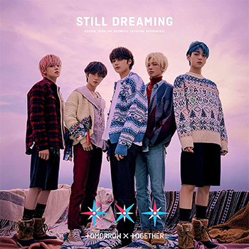 TOMORROW X TOGETHER「STILL DREAMING」（初回限定盤B）