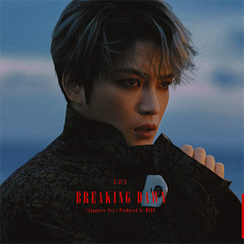 ジェジュン「BREAKING DAWN (Japanese Ver.) Produced by HYDE 」（初回生産限定盤/TYPE-B）