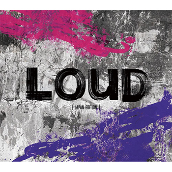 「LOUD -JAPAN EDITION-」（限定盤）【2CD＋DVD】
