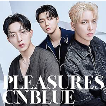 CNBLUE「PLEASURES」（初回限定盤B）【CD+DVD】