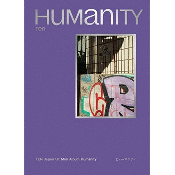 TEN（NCT）「Humanity」（初回生産限定盤 Street ver.）