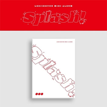 イ・ジニョク Mini Album「SPLASH！」OOO VER.