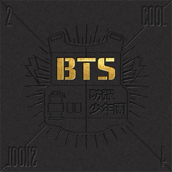 防弾少年団 Single Album「2 COOL 4 SKOOL」
