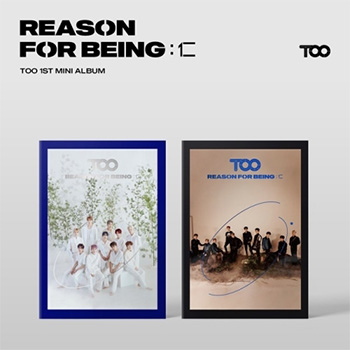 TOO 1st Mini Album「REASON FOR BEING：仁」