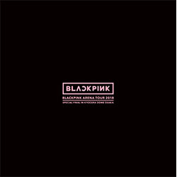 BLACKPINK「BLACKPINK ARENA TOUR 2018 ""SPECIAL FINAL IN KYOCERA DOME OSAKA""」（初回生産限定盤）【ブルーレイ+CD】