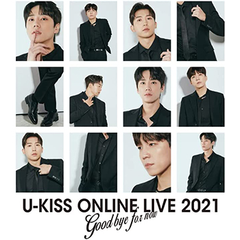 U-KISS「U-KISS ONLINE LIVE 2021 ～Goodbye for now～ 」（通常盤）【Blu-ray】
