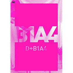 B1A4「D+B1A4」【DVD+CD+フォトブックレット】