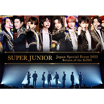 SUPER JUNIOR Japan Special Event 2022 Return of the KING