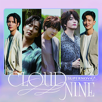 SUPERNOVA（超新星）「CLOUD NINE」（初回限定盤A）【CD＋DVD】