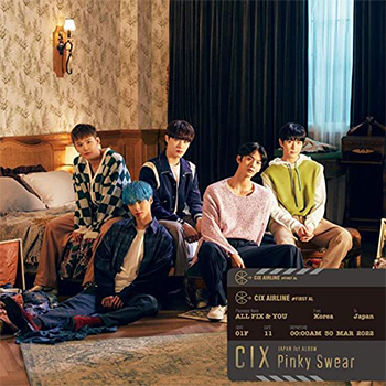 CIX「Pinky Swear」（初回限定盤A）【CD＋DVD】