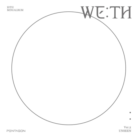 PENTAGON 「WE：TH」 (UNSEEN VER.)