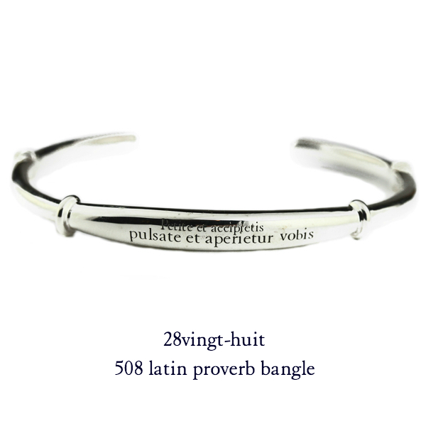 28vingt-huit 508 ラテン 格言 バングル メンズ シルバー,ヴァンユィット Latin Proverb Bangle Silver Mens