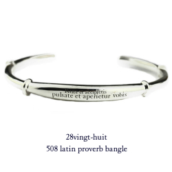 28vingt-huit 508 ラテン 格言 バングル メンズ シルバー,ヴァンユィット Latin Proverb Bangle Silver Mens