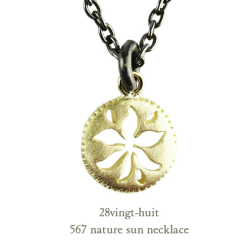 ヴァンユイット 567 太陽 サン ネックレス 18金 シルバー メンズ,28vingt-huit Nature Sun Necklace K18 Silver Mens