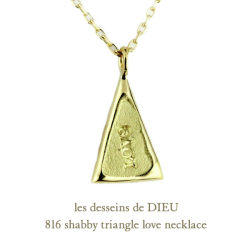 レデッサンドゥデュー 816 シャビー トライアングル ラヴ ネックレス 18金,les desseins de DIEU Shabby Triangle Love Necklace K18