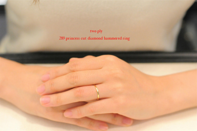 two ply 289 Princess Cut Diamond Hammered Ring K18YG/トゥー プライ