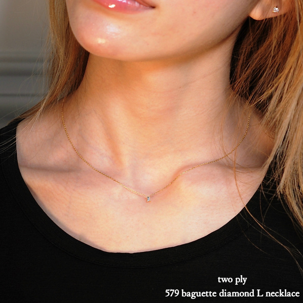two ply 579 Baguette Diamond L Necklace K18YG/トゥー プライ