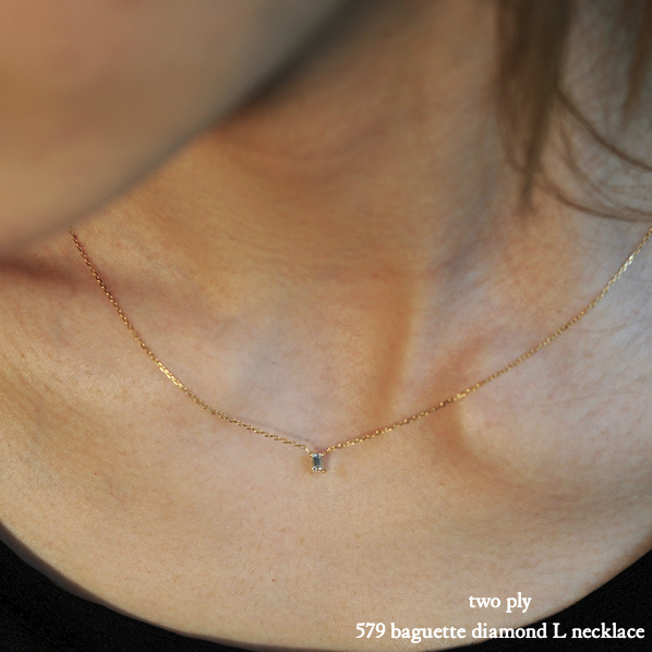 two ply 579 Baguette Diamond L Necklace K18YG/トゥー プライ