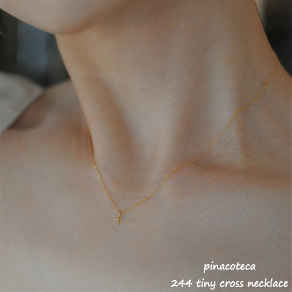 pinacoteca 244 Tiny Cross Necklace K18YG/ピナコテーカ タイニー  