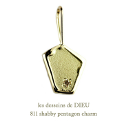 レデッサンドゥデュー 811 シャビー ペンタゴン 五角形 チャーム 18金,les desseins de DIEU  Shabby Pentagon Charm K18
