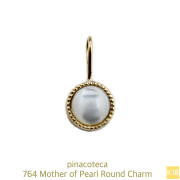 ピナコテーカ 764 マザーオブパール 白蝶貝 ラウンド チャーム 18金,pinacoteca Mother of Pearl Round Charm K18