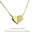 レデッサンドゥデュー 616 ボクゥ デ ラヴ ハート ネックレス 18金,les desseins de DIEU Beaucoup de Love Heart Necklace K18