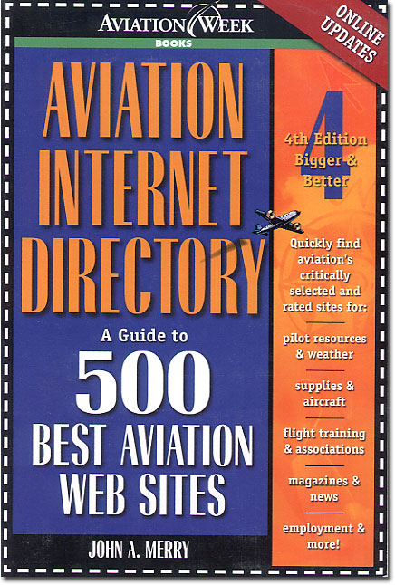 AVIATION INTERNET DIRECTORY-A Guide to 500 Best Aviation Web Sites